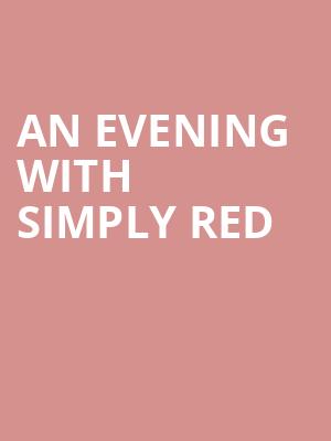 An Evening With Simply Red at O2 Arena